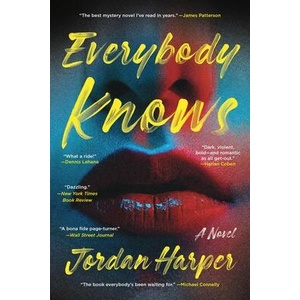 Everybody Knows: A Novel of Suspense | Harper, Jordan (ISBN: 9780316458023)