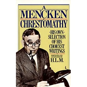 Mencken Chrestomathy | H. L. Mencken (ISBN: 9780394752099)