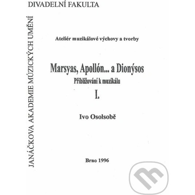 Marsyas, Apollóna Dionýsos I.–II.
