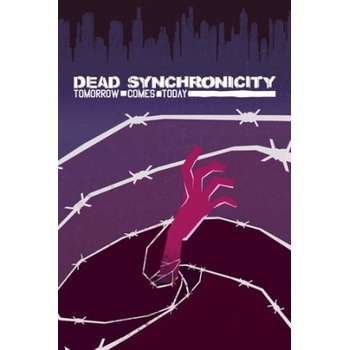 Dead Synchronicity: Tomorrow Comes Today