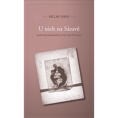 U nich na Sázavě - Václav Junek