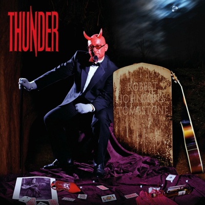 Thunder - Robert Johnson's Tombstone (Limited Edition) LP