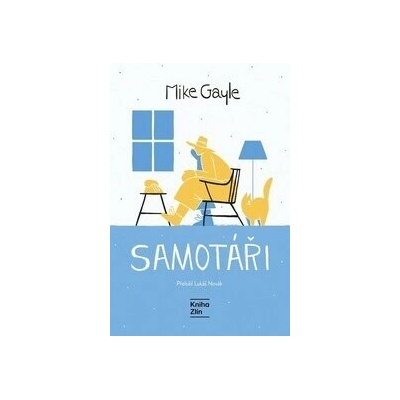Samotáři - Mike Gayle