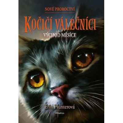Kočičí válečníci Nové proroctví 2 - Východ měsíce - Erin Hunter