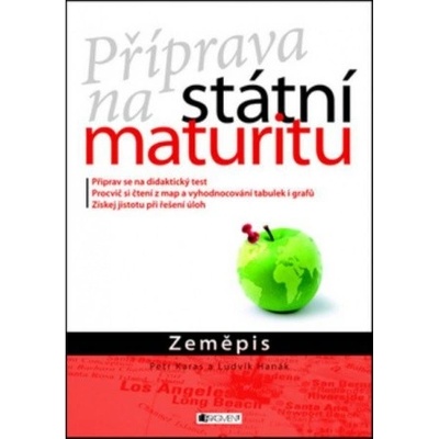 Zeměpis - Příprava na státní maturitu - Karas Petr, Hanák Ludvík