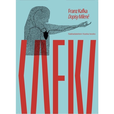 Franz Kafka: Dopisy Mileně | Franz Kafka