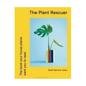 Plant Rescuer | Sarah Gerrard-Jones (ISBN: 9781526638137)
