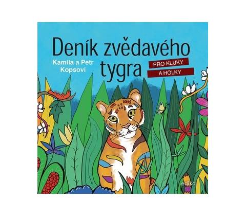 Deník zvědavého tygra