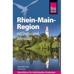 Reise Know-How Reiseführer Rhein-Main-Region mit Taunus und Odenwald | Simon Hart (ISBN: 9783831734993)