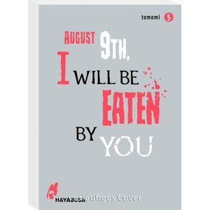 August 9th, I will be eaten by you 5 | tomomi, Jens Ossa (2023)