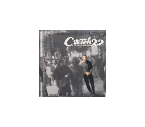 CATCH 22: ALONE IN THE CROWD LP