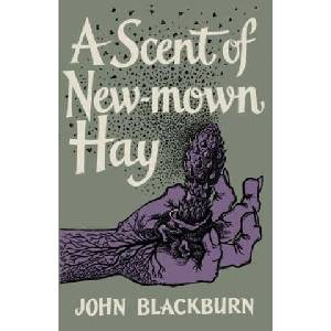 Scent of New-Mown Hay | John Blackburn, Darren Harris-Fain (ISBN: 9781939140593)