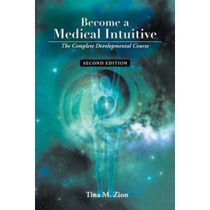 Become a Medical Intuitive - Second Edition | Tina M. Zion (ISBN: 9781608081998)