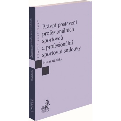 Právní postavení profesionálních sportovců a profesionální sportovní smlouvy