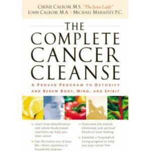 Complete Cancer Cleanse | Cherie Calbom (ISBN: 9780785288633)