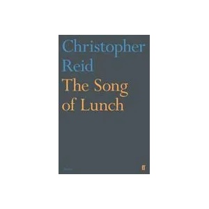 Song of Lunch | Christopher Reid (ISBN: 9780571347735)