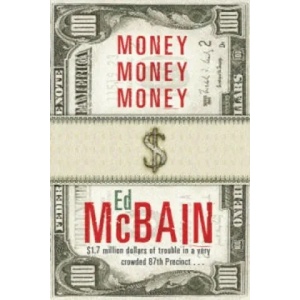 Money, Money, Money | Ed McBain (ISBN: 9780752848396)