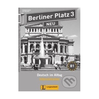 Berliner Platz Neu 3 - Intensivtrainer - Lutz Rohrmann, Christiane Lemcke