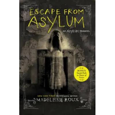 Escape from Asylum | Madeleine Roux