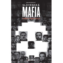 Petrovič Ján - Slovenská mafia