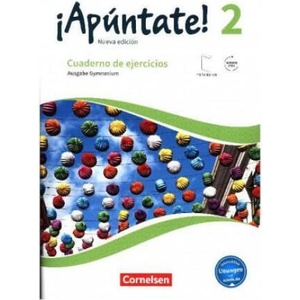 ¡Apúntate! - 2. Fremdsprache - Spanisch als 2. Fremdsprache - Ausgabe 2016 - Band 2 | Heike Kolacki (2017)