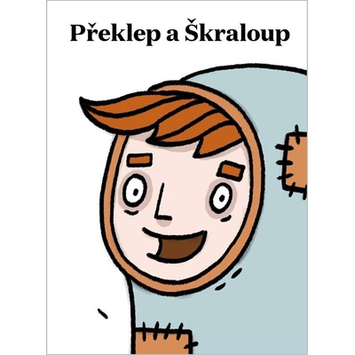 Překlep a Škraloup