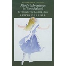 Alice's Adventures in Wonderland & Through the Looking-Glass - Lewis Carroll