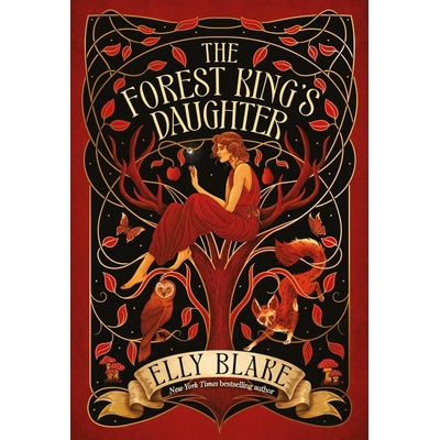 The Forest King's Daughter - Elly Blake