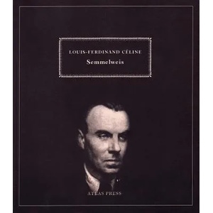 Semmelweiss | Louis Ferdinand Celine (2008)