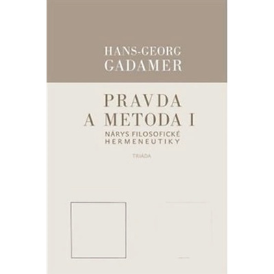 Pravda a metoda I