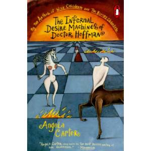 The Infernal Desire Machines of Doctor Hoffman | Angela Carter (ISBN: 9780140235197)