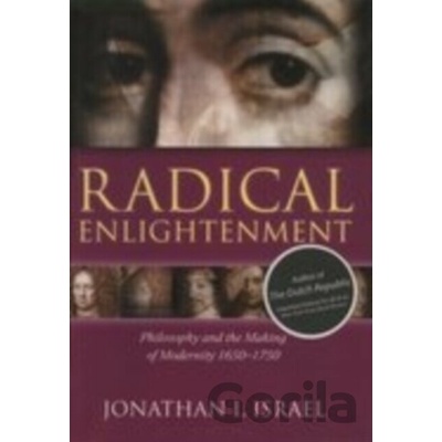 Radical Enlightenment Israel Jonathan I. Professor in the School of Historical Studies at the Institute for Advanced Study Princeton