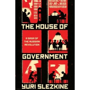 House of Government | Yuri Slezkine (2017)