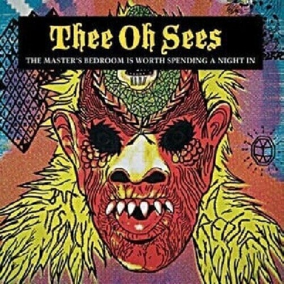 Thee Oh Sees - The Master's Bedroom Is Worth Spending A Night In (Reissue) (Limited Edition) LP