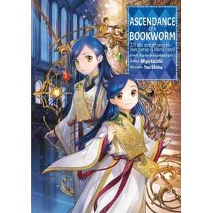 ASCENDANCE OF A BOOKWORM PT05 V07 LN | Miya Kazuki (ISBN: 9781718356283)