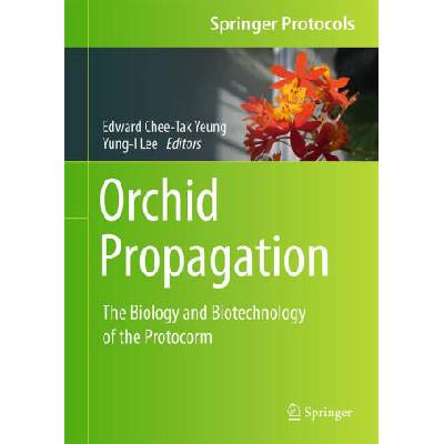 Orchid Propagation | Edward Chee-Tak Yeung, Yung-I Lee