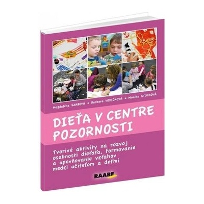 Dieťa v centre pozornosti - kolektív autorov