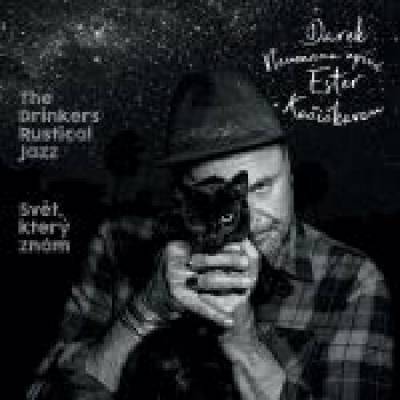 Neumann Darek &The Drinkers Rustical Jazz - Svět,který znám CD