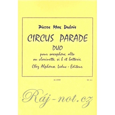 CIRCUS PARADE by Pierre Max Dubois alto saxofon klarinet + perkuse