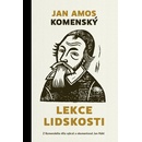 Lekce lidskosti - Jan Amos Komenský, Jan Hábl