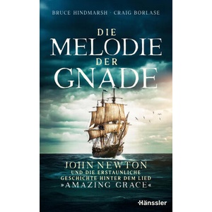 Die Melodie der Gnade | Craig Borlase, Dagmar Schulzki (ISBN: 9783775162425)