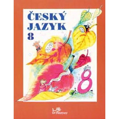 Český jazyk 8.r. - Hirschová Milada