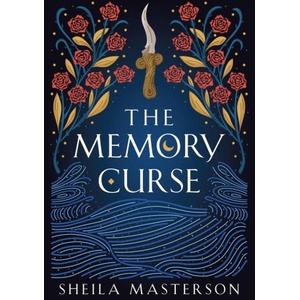 The Memory Curse | Sheila Masterson (ISBN: 9781960416063)