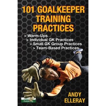 101 Goalkeeper Training Practices