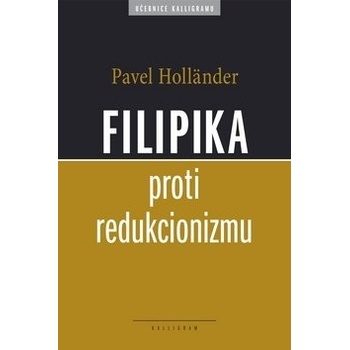 Filipika proti redukcionizmu - Pavel Holländer