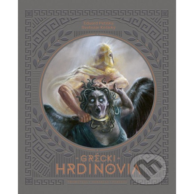 Grécki hrdinovia - Eduard Petiška