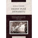 Dejiny plné dynamitu