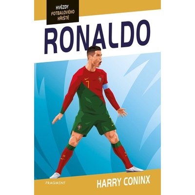 Hvězdy fotbalového hřiště - Ronaldo - Harry Coninx