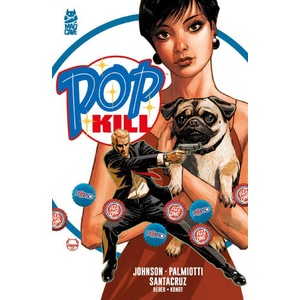 Pop Kill | Jimmy Palmiotti, Dave Johnson (ISBN: 9781545817872)