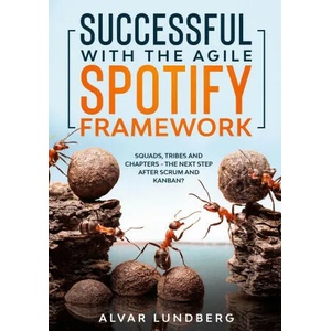 Successful with the Agile Spotify Framework | Alvar Lundberg (ISBN: 9783751981378)